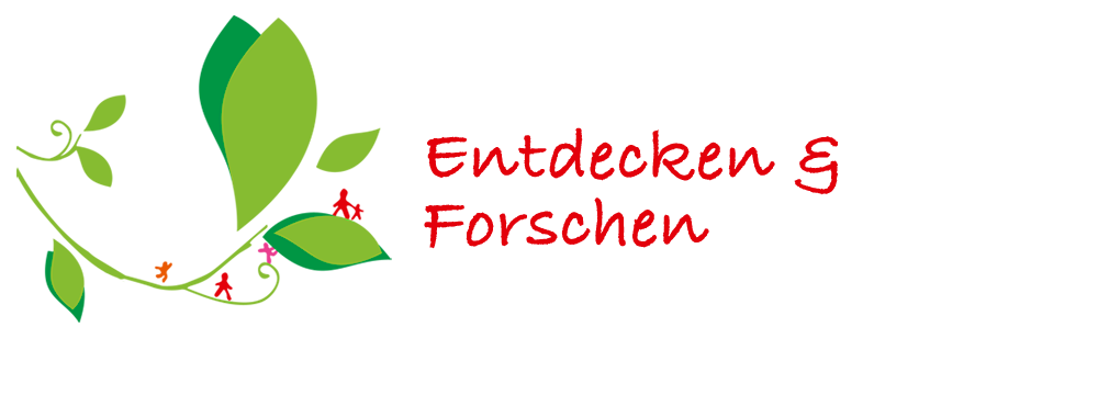Entdecken und Forschen